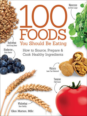 cover image of The 100 Foods You Should be Eating